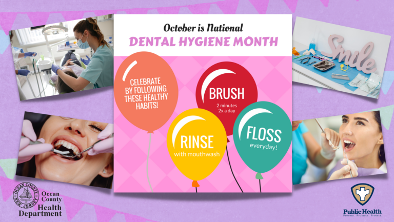 October is National Dental Hygiene Month! – Ocean County Health Department